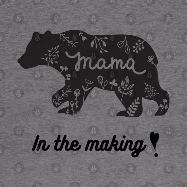 MAMA BEAR IN THE MAKING by Gina's Creations (Gbugytsh)